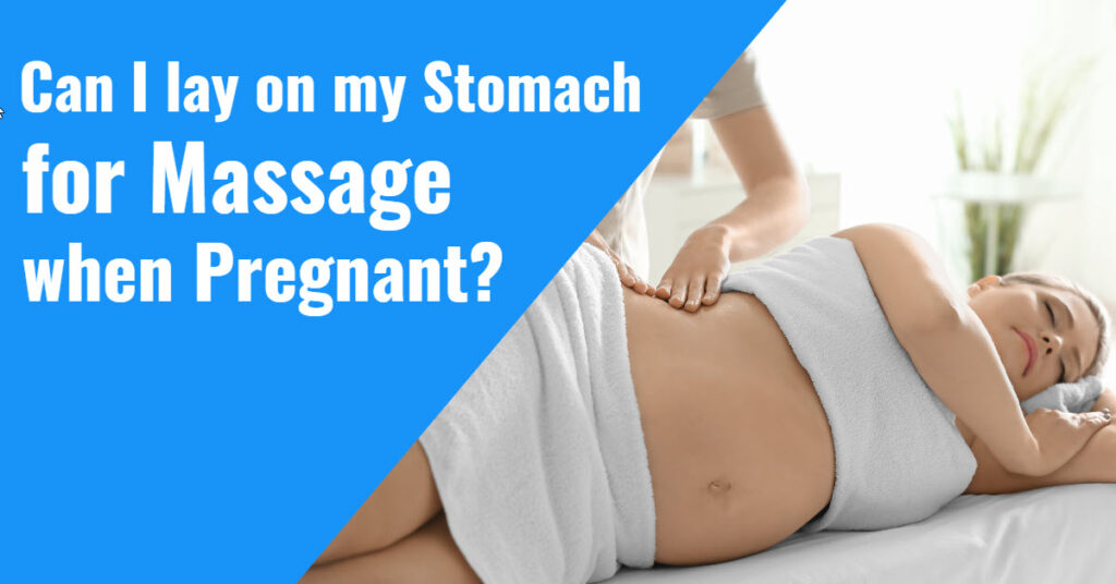Do You Lay On Your Stomach For A Massage?